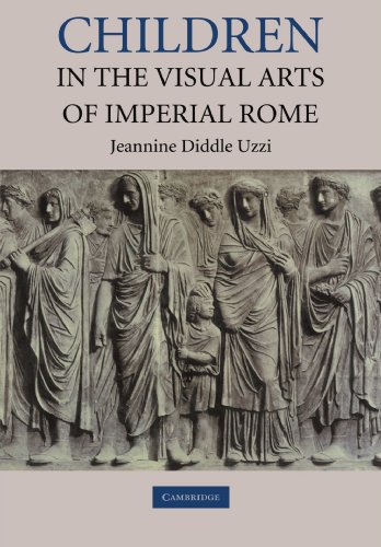 Uzzi, Jeannine Diddle Children In The Visual Arts Of Imperial Rome