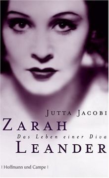 Zarah Leander: Das Leben einer Diva