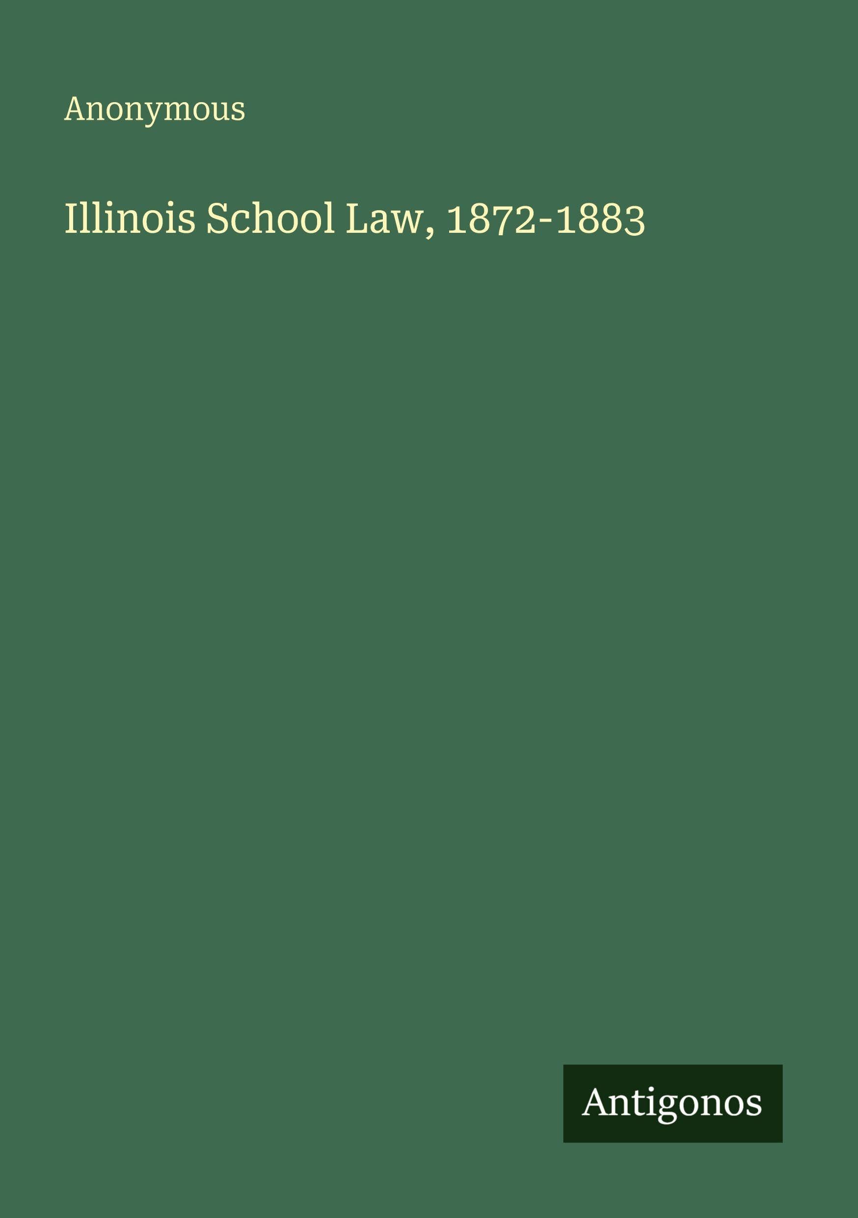 Illinois School Law, 1872-1883