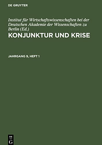 Konjunktur und Krise, Jahrgang 9, Heft 1, Konjunktur und Krise Jahrgang 9, Heft 1