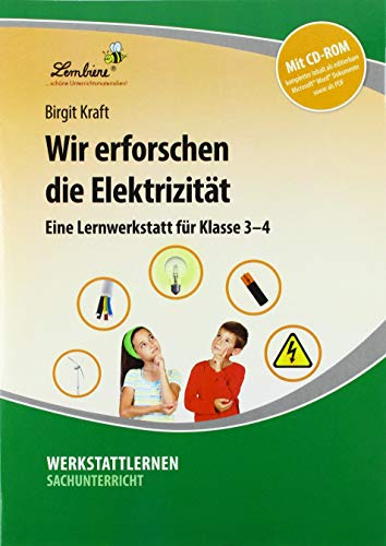 Wir erforschen die Elektrizität (Set): Grundschule, Sachunterricht, Klasse 3-4