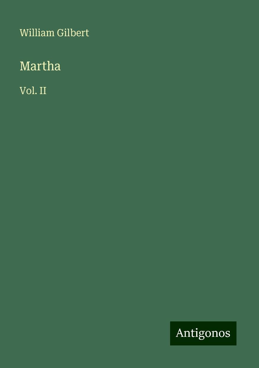 Martha: Vol. II