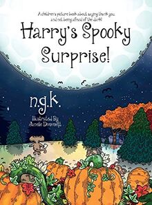 Harry's Spooky Surprise: A children's picture book about saying thank you, and not being afraid of the dark! (Harry the Happy Mouse, Band 3)