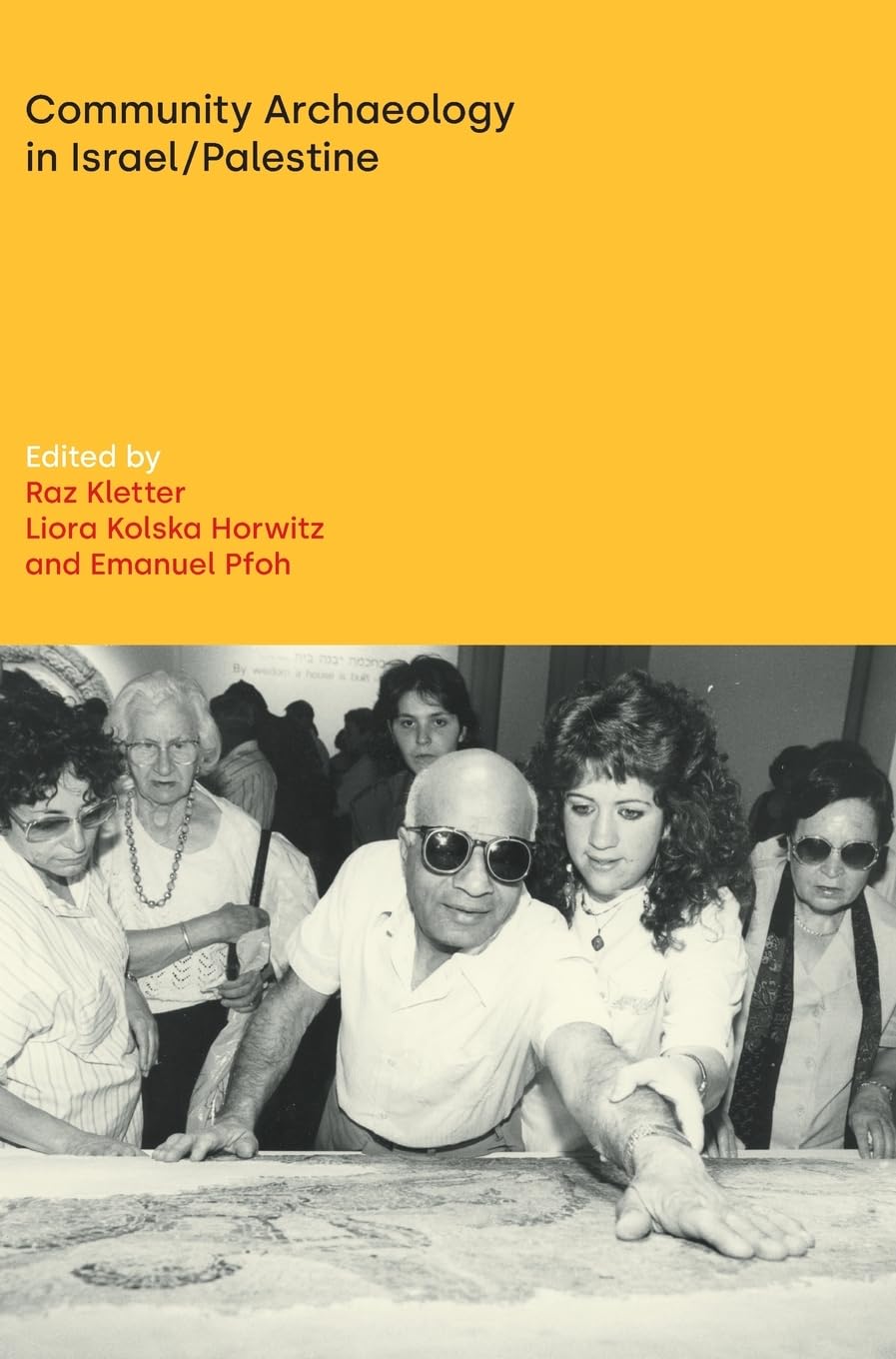 Community Archaeology in Israel/Palestine (Discourses in Ancient Near Eastern and Biblical Studies)