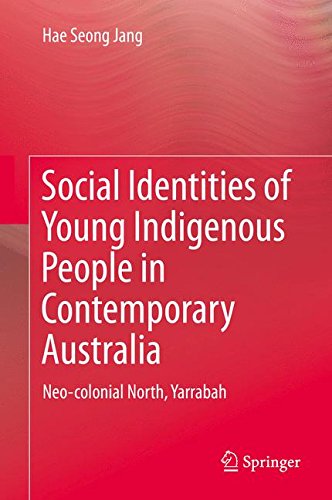 Social Identities of Young Indigenous People in Contemporary Australia: Neo-colonial North, Yarrabah