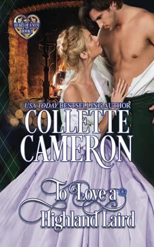 To Love a Highland Laird: Scottish Highlander Historical Romance (Heart of a Scot, Band 1)