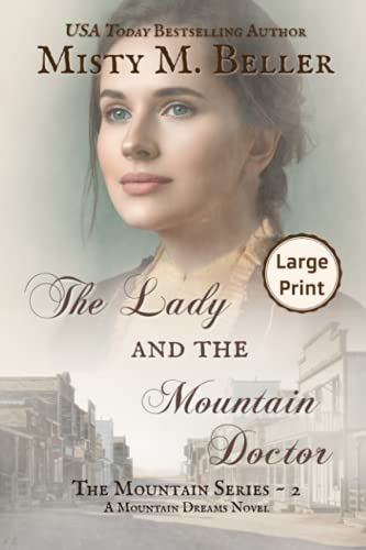 The Lady and the Mountain Doctor (The Mountain series, Band 2)