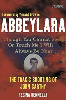 Abbeylara: The Tragic Shooting of John Carthy