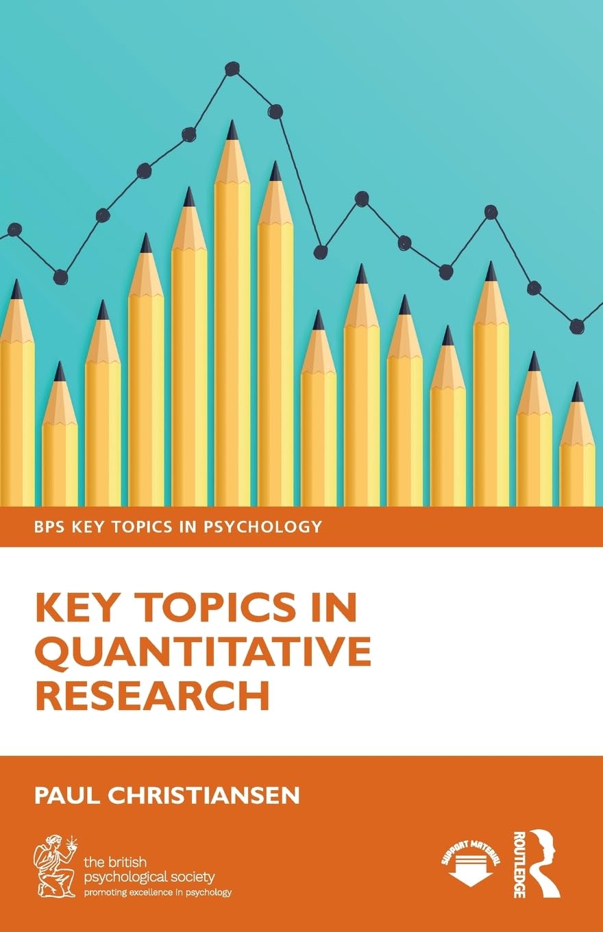 Key Topics in Quantitative Research (Bps Key Topics in Psychology)