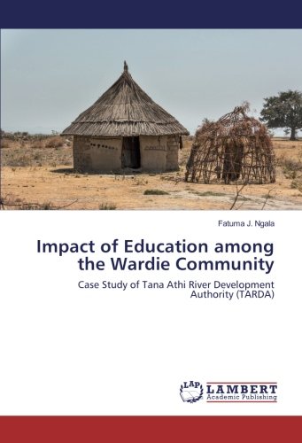 Impact of Education among the Wardie Community: Case Study of Tana Athi River Development Authority (TARDA)