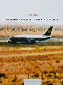 Geschwindigkeit - Terrain der Zeit (Fotografie- und Medienkunstpreis)