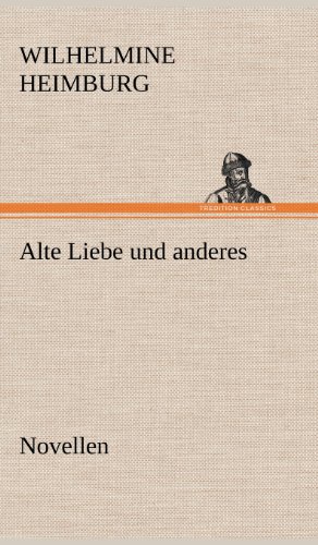 Alte Liebe und anderes. Novellen