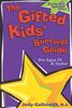 The Gifted Kids' Survival Guide for Ages 10 & Under