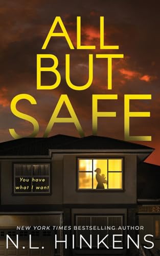 All But Safe: A psychological suspense thriller (Wicked Ways Collection - Standalone Thrillers)