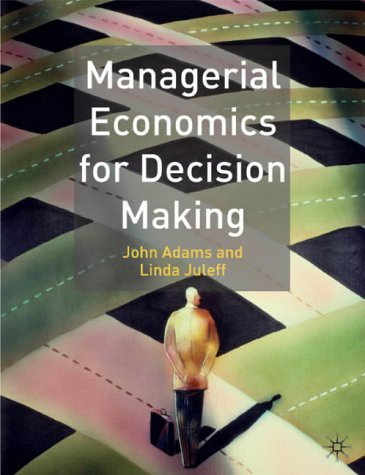 Managerial Economics for Decision Making