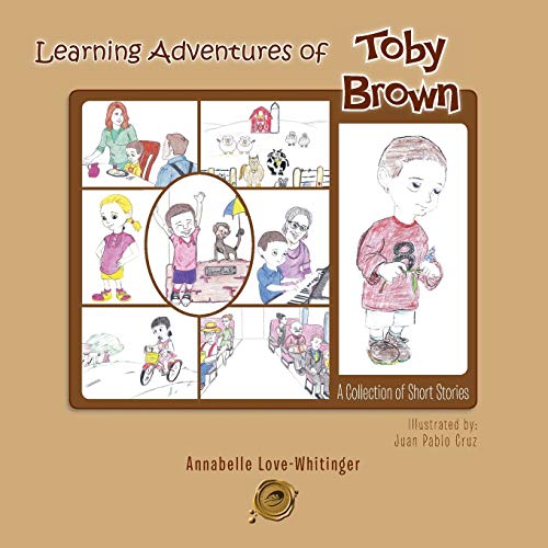 Learning Adventures of Toby Brown: A Collection of Short Stories