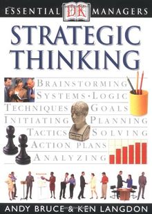 DK Essential Managers: Strategic Thinking