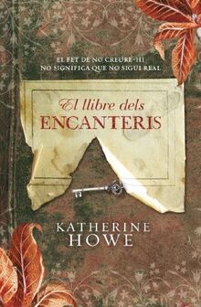 El llibre dels encanteris: El fet de no creure-hi no significa que no sigui real (Clàssica)
