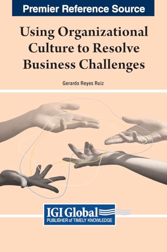 Using Organizational Culture to Resolve Business Challenges