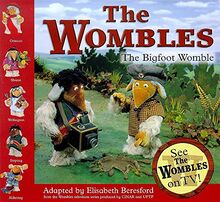 The Bigfoot Womble (Wombles, Band 7)
