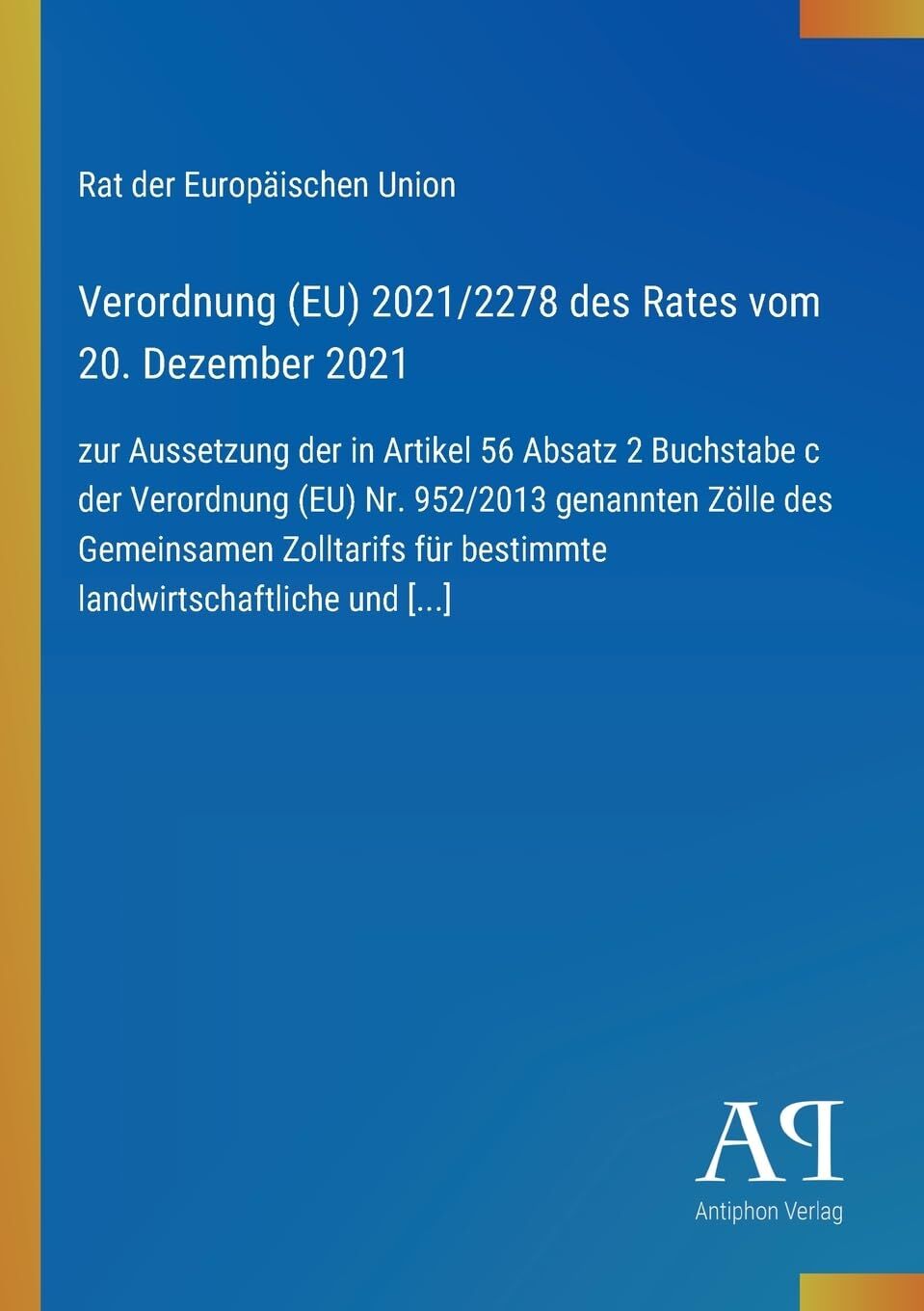 Verordnung (EU) 2021/2278 des Rates vom 20. Dezember 2021