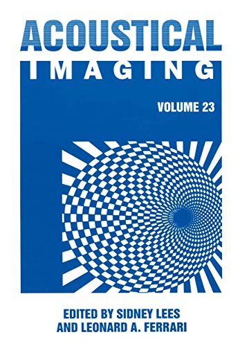 Acoustical Imaging (Acoustical Imaging, 23, Band 23)