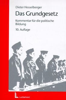 Das Grundgesetz. Kommentar für die politische Bildung