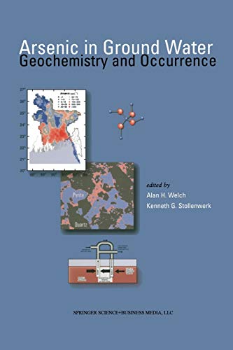 Arsenic in Ground Water: Geochemistry and Occurrence
