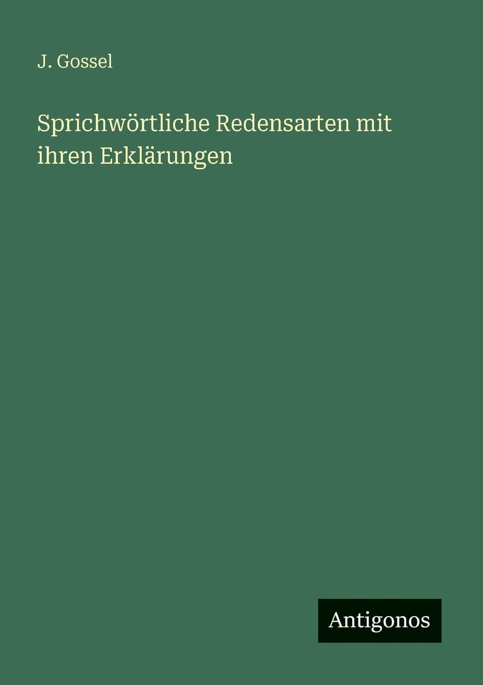 Sprichwörtliche Redensarten mit ihren Erklärungen