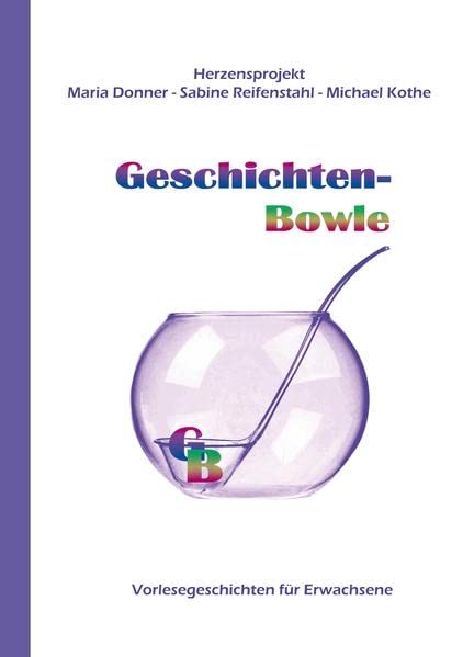 Geschichten-Bowle: Vorlesegeschichten für Erwachsene