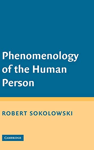 Phenomenology of the Human Person