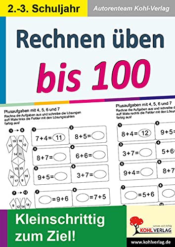 Rechnen üben bis 100: Kleinschrittig zum Ziel!