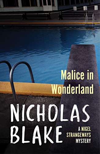 Malice in Wonderland (A Nigel Strangeways Mytery)