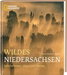 Wildes Niedersachsen: Wattenmeer, Harz und Heide