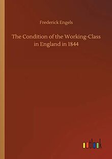 The Condition of the Working-Class in England in 1844