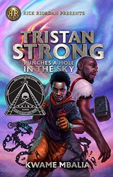 Tristan Strong Punches a Hole in the Sky (A Tristan Strong Novel, Book 1) (Tristan Strong, 1, Band 1)