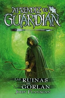 Las Ruinas de Gorlan (Aprendiz de Guardián, Band 1)