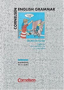 Cornelsen English Grammar, Grundausgabe: Englische Grundstrukturen im Überblick