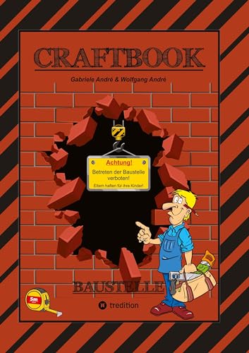 CRAFTBOOK - SPECIAL EDITION 140 BLATT - TOLLE MOTIVE - BAUFAHRZEUGE - BASTLE DEINE STADT - RÄTSEL - AUFGABEN - HÄUSER: BAUSTELLE (Das kann ich!: SCHLAUHASE)