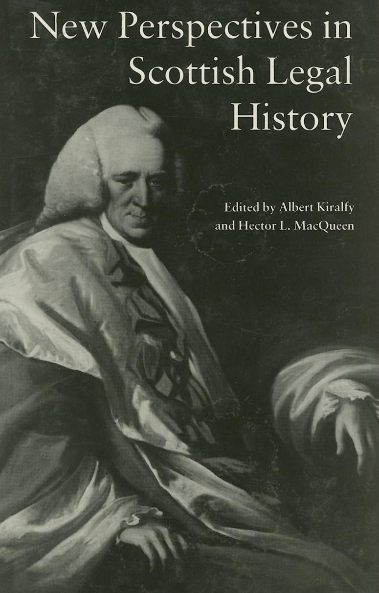 New Perspectives in Scottish Legal History: New Per Scot Legal His