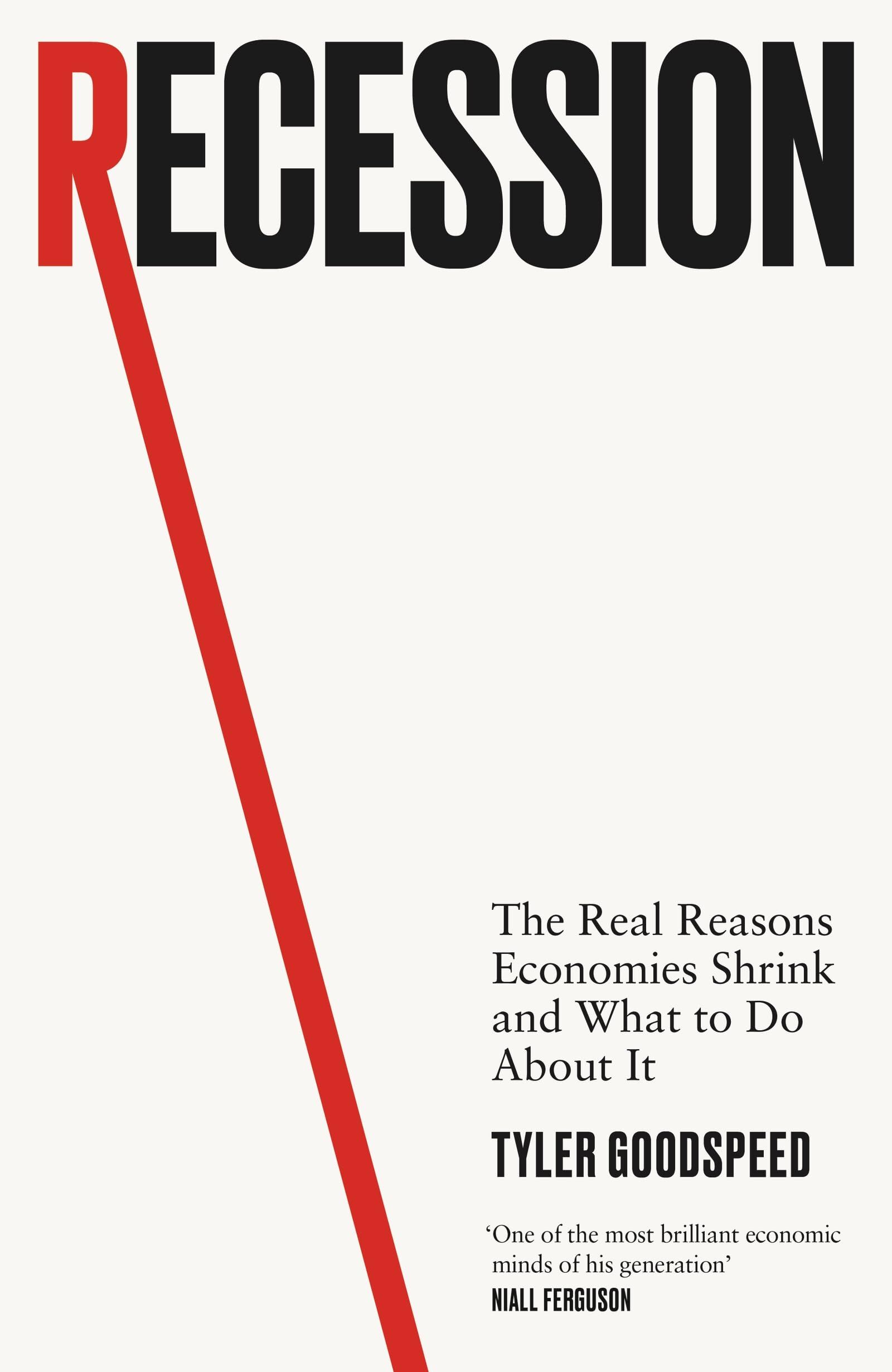 Goodspeed, Tyler: Recession