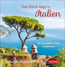 Das Glück liegt in Italien Postkartenkalender 2024: Wochenkalender mit 53 Postkarten, 53 besondere Orte entdecken