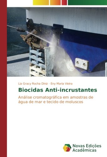 Biocidas Anti-incrustantes: Análise cromatográfica em amostras de água de mar e tecido de moluscos