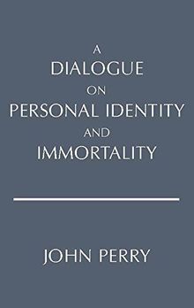 Dialogue on Personal Identity and Immortality