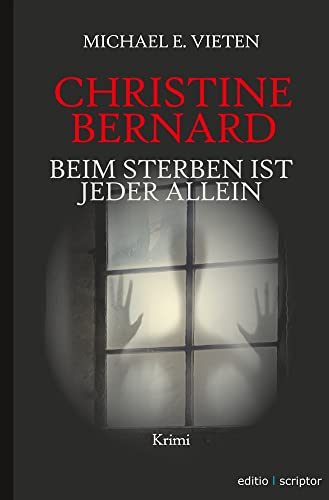 Vieten, Michael E. Christine Bernard. Beim Sterben Ist Jeder Allein
