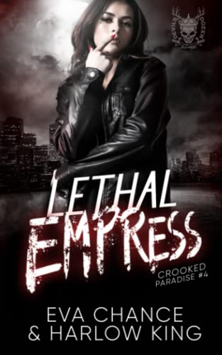 Lethal Empress: An Enemies to Lovers Gang Romance (Crooked Paradise, Band 4)