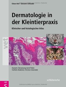 Dermatologie in der Kleintierpraxis. Klinischer und histologischer Atlas