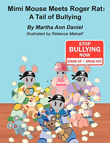 Mimi Mouse Meets Roger Rat: A Tail of Bullying