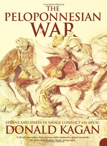 Kagan, Donald M. The Peloponnesian War, Athens And Sparta In Savage Conflict 431-404 Bc