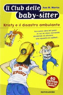 Kristy e il disastro ambulante (Baby sitter club, Band 20)